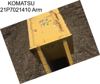 KOMATSU 21P7021410 Arm