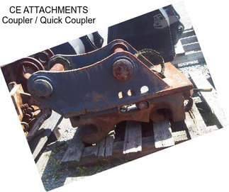 CE ATTACHMENTS Coupler / Quick Coupler