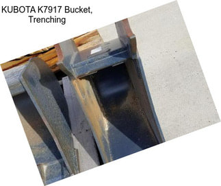 KUBOTA K7917 Bucket, Trenching