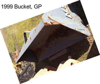 1999 Bucket, GP
