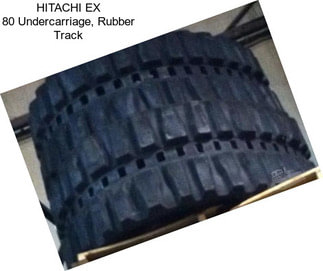 HITACHI EX 80 Undercarriage, Rubber Track