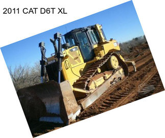 2011 CAT D6T XL