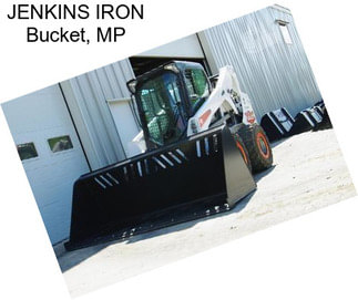 JENKINS IRON Bucket, MP