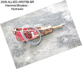 2008 ALLIED AR075B-BR Hammer/Breaker - Hydraulic