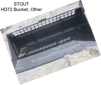 STOUT HD72 Bucket, Other