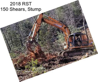 2018 RST 150 Shears, Stump