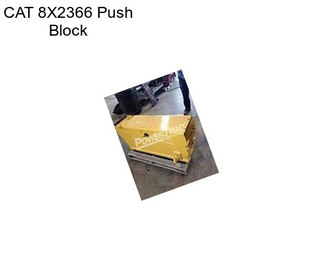 CAT 8X2366 Push Block