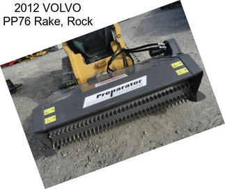 2012 VOLVO PP76 Rake, Rock