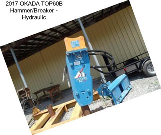 2017 OKADA TOP60B Hammer/Breaker - Hydraulic