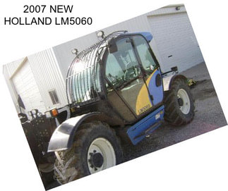 2007 NEW HOLLAND LM5060