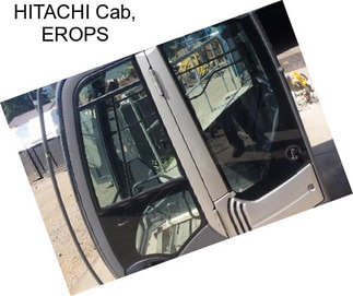 HITACHI Cab, EROPS