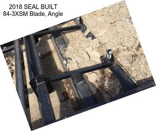 2018 SEAL BUILT 84-3XSM Blade, Angle