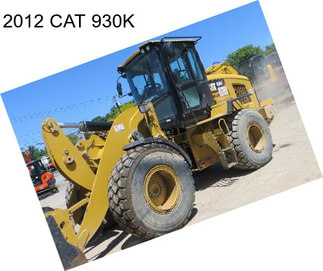 2012 CAT 930K