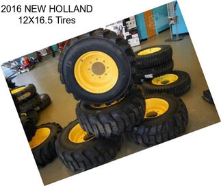2016 NEW HOLLAND 12X16.5 Tires