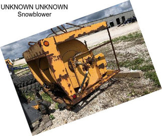 UNKNOWN UNKNOWN Snowblower