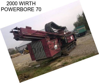 2000 WIRTH POWERBORE 70