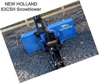 NEW HOLLAND 63CSH Snowblower