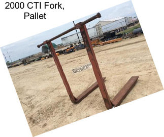 2000 CTI Fork, Pallet