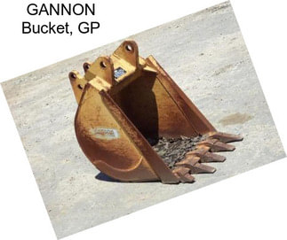 GANNON Bucket, GP