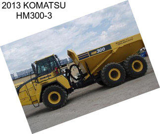 2013 KOMATSU HM300-3