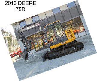 2013 DEERE 75D