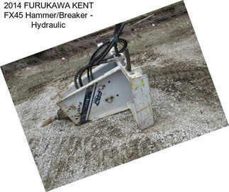 2014 FURUKAWA KENT FX45 Hammer/Breaker - Hydraulic