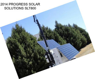 2014 PROGRESS SOLAR SOLUTIONS SLT800