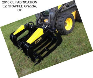 2018 CL FABRICATION EZ GRAPPLE Grapple, GP