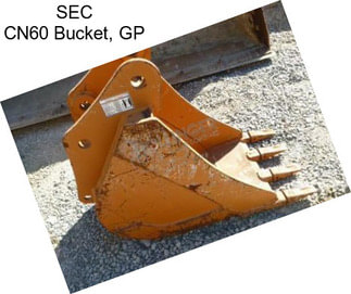 SEC CN60 Bucket, GP