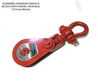 GUNNEBO JOHNSON SNATCH BLOCK WITH SWIVEL SHACKLE 10\