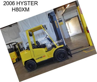 2006 HYSTER H80XM