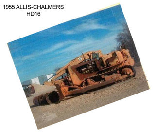 1955 ALLIS-CHALMERS HD16