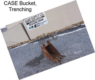 CASE Bucket, Trenching