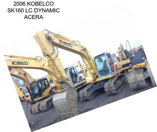 2006 KOBELCO SK160 LC DYNAMIC ACERA