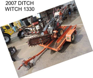 2007 DITCH WITCH 1330