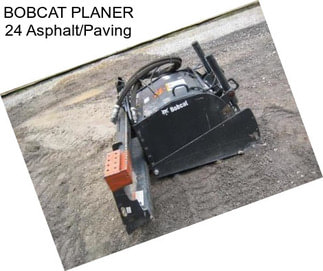 BOBCAT PLANER 24 Asphalt/Paving