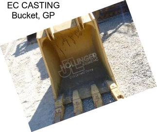 EC CASTING Bucket, GP