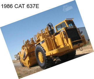 1986 CAT 637E