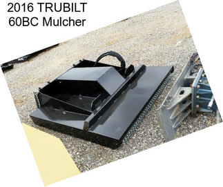 2016 TRUBILT 60BC Mulcher