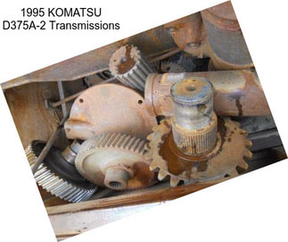 1995 KOMATSU D375A-2 Transmissions