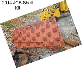 2014 JCB Shell Kit