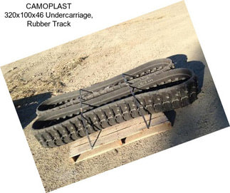 CAMOPLAST 320x100x46 Undercarriage, Rubber Track