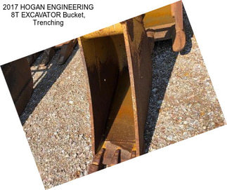 2017 HOGAN ENGINEERING 8T EXCAVATOR Bucket, Trenching