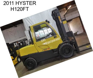 2011 HYSTER H120FT