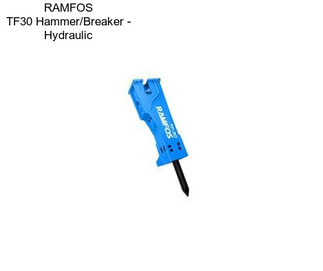 RAMFOS TF30 Hammer/Breaker - Hydraulic