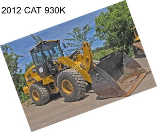 2012 CAT 930K