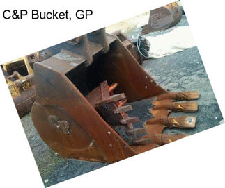 C&P Bucket, GP