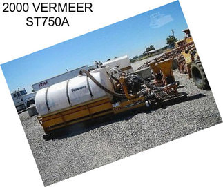 2000 VERMEER ST750A
