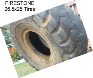 FIRESTONE 26.5x25 Tires