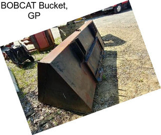 BOBCAT Bucket, GP